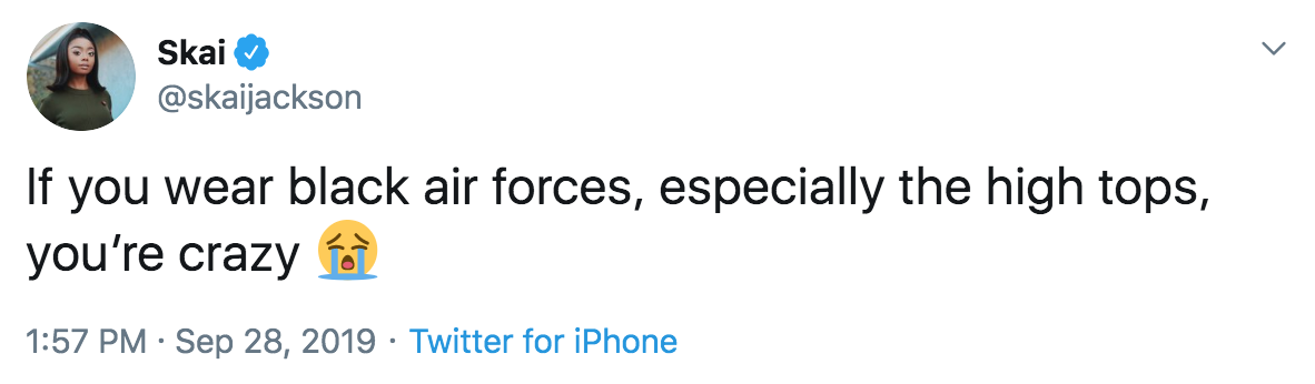 Tweet: If you wear black air forces, especially the high tops, you're crazy